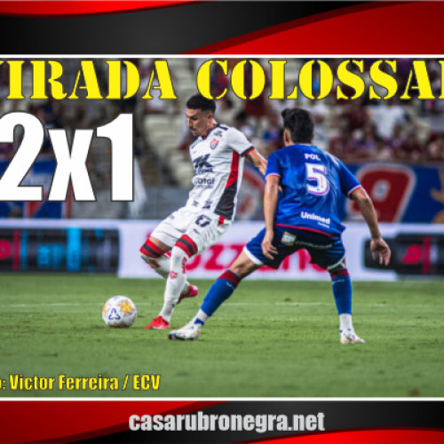 FORTALEZA 1×2 VITÓRIA | É por essas e outras que somos COLOSSAIS!