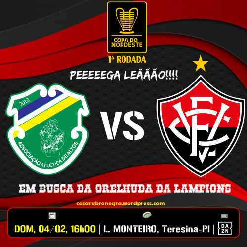 ALTOS x VITÓRIA | Rubro-negro estreia na Copa do Nordeste e tem como meta o título da competição!