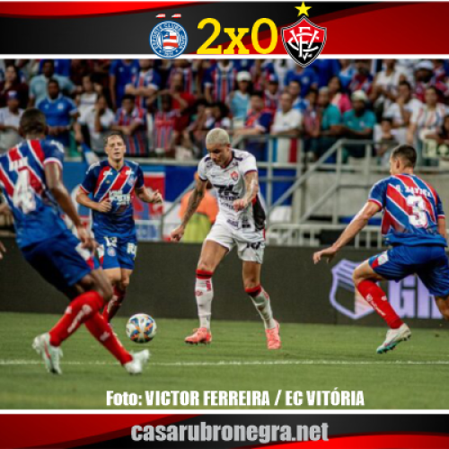 BAHIA 2×0 VITÓRIA | A partida que expôs todas as nossas fraquezas de uma forma arrasadora!